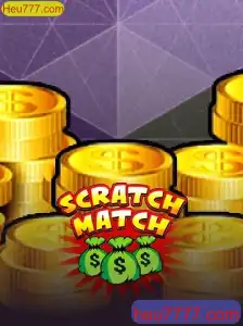 Descubra o Mundo de ScratchMatch: O Jogo Inovador de Heu777.com